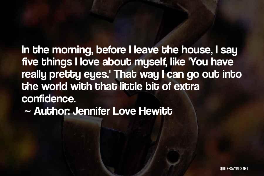 Jennifer Love Hewitt Quotes 1755586