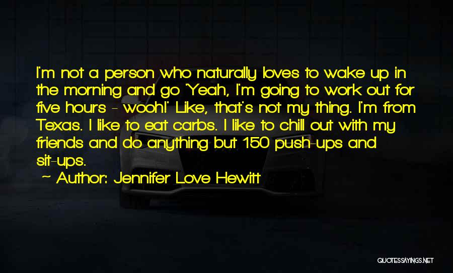 Jennifer Love Hewitt Quotes 1758545