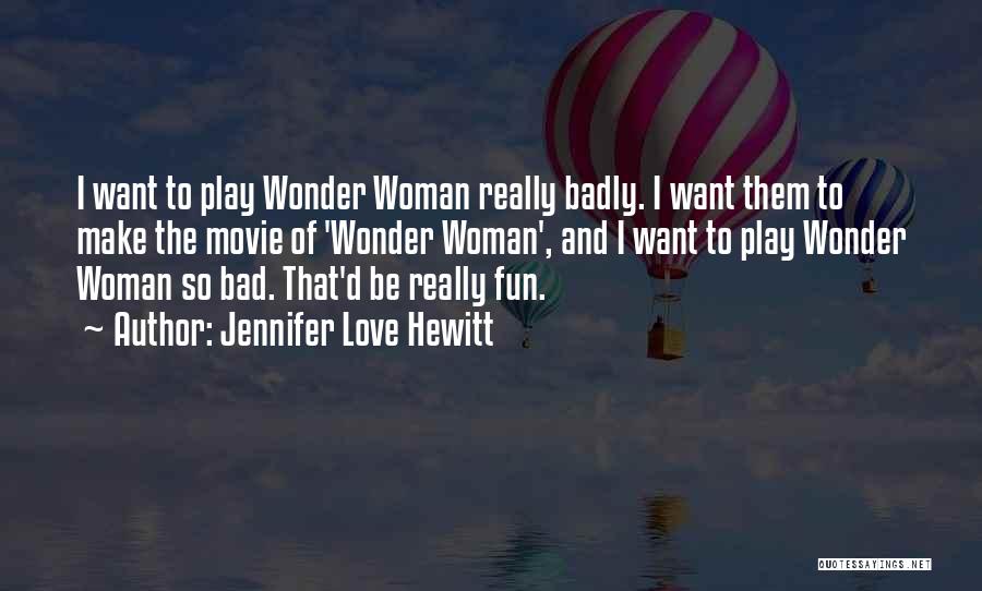 Jennifer Love Hewitt Quotes 1871694