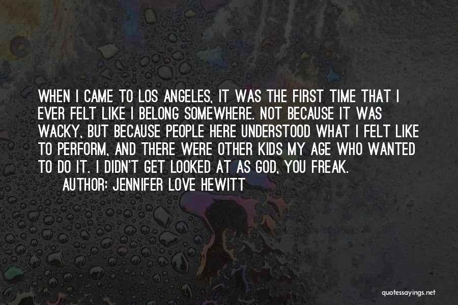 Jennifer Love Hewitt Quotes 1907534