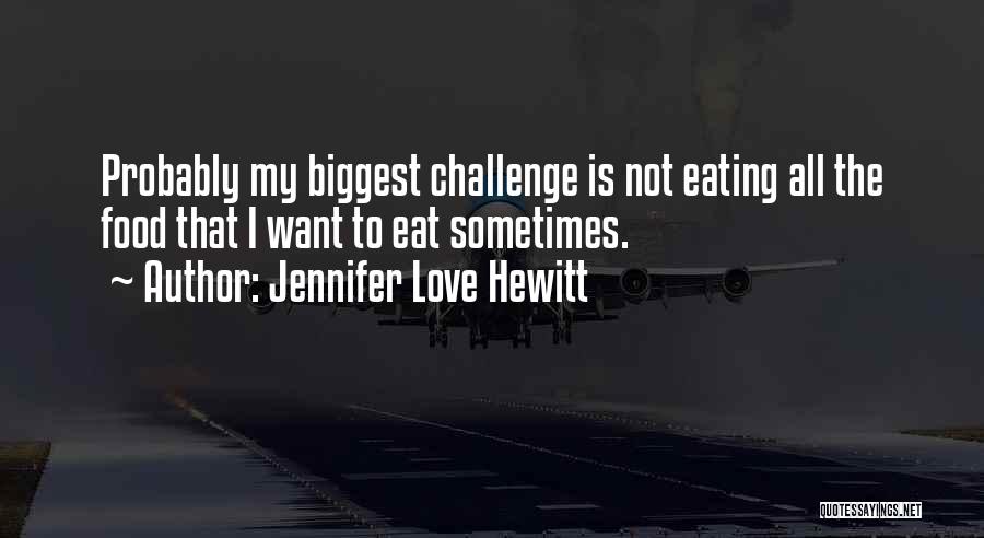 Jennifer Love Hewitt Quotes 2004148