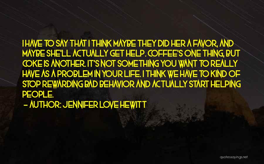 Jennifer Love Hewitt Quotes 2044321