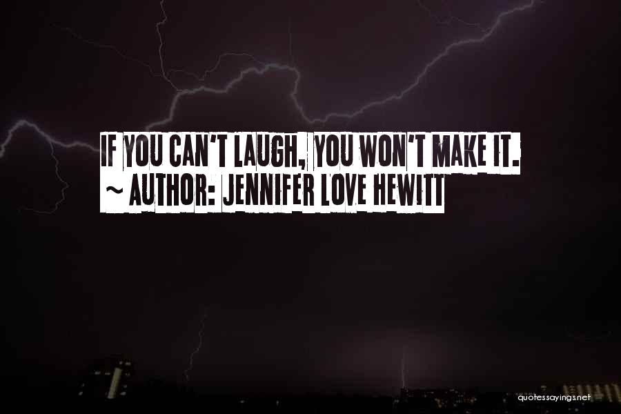 Jennifer Love Hewitt Quotes 385560