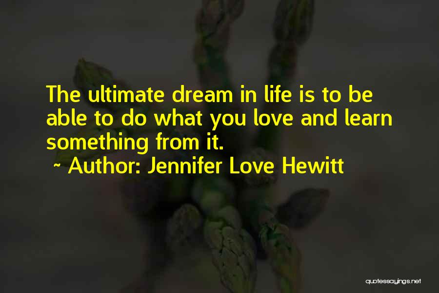 Jennifer Love Hewitt Quotes 565383