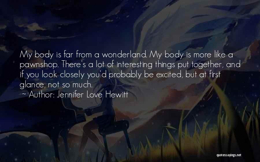 Jennifer Love Hewitt Quotes 619766