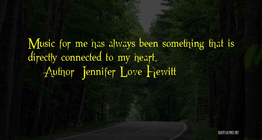 Jennifer Love Hewitt Quotes 654319