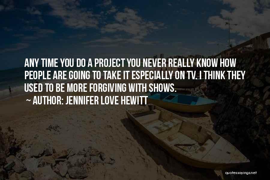 Jennifer Love Hewitt Quotes 818194