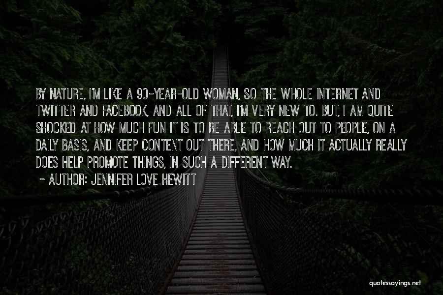 Jennifer Love Hewitt Quotes 855888