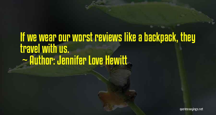 Jennifer Love Hewitt Quotes 888045