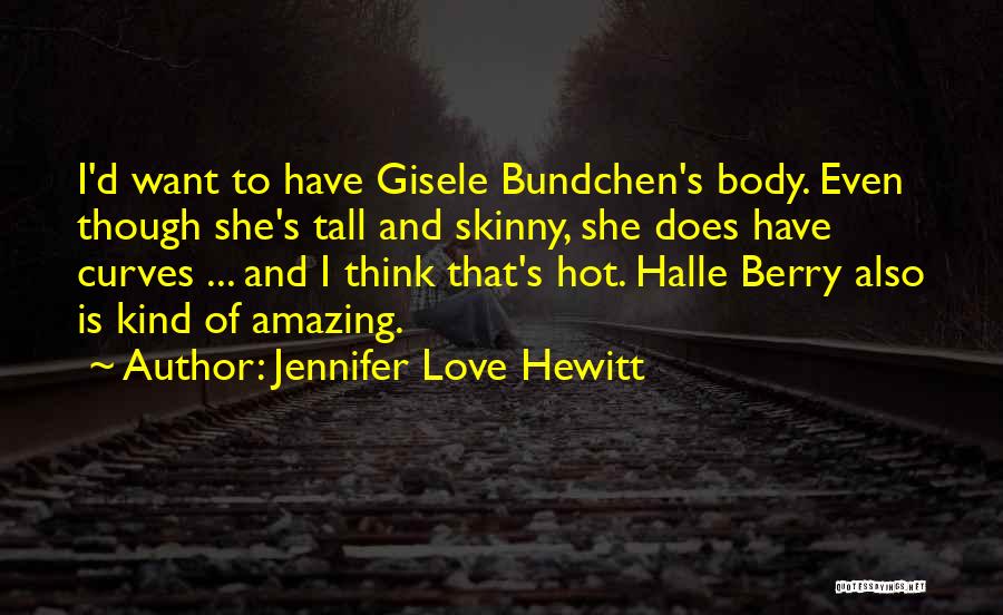 Jennifer Love Hewitt Quotes 946747