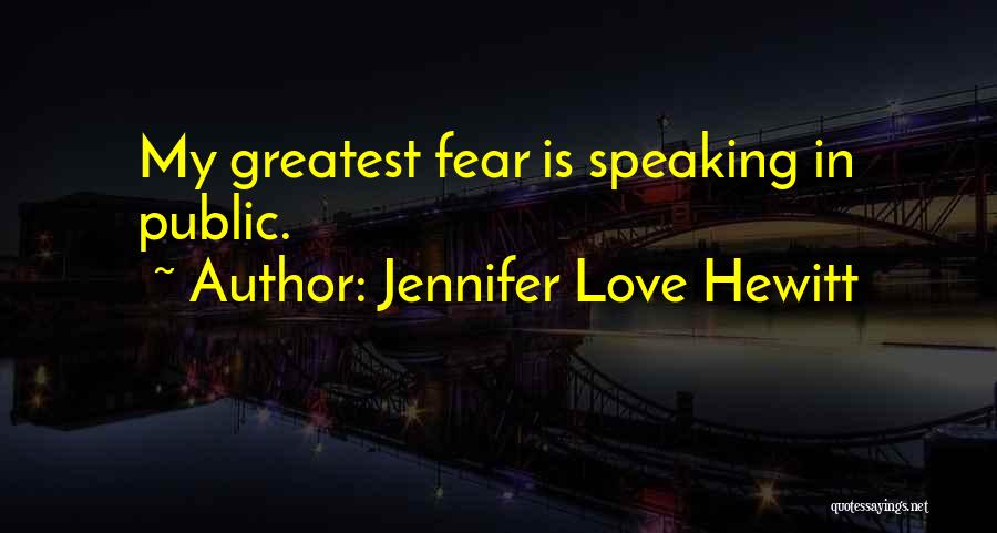 Jennifer Love Hewitt Quotes 948817