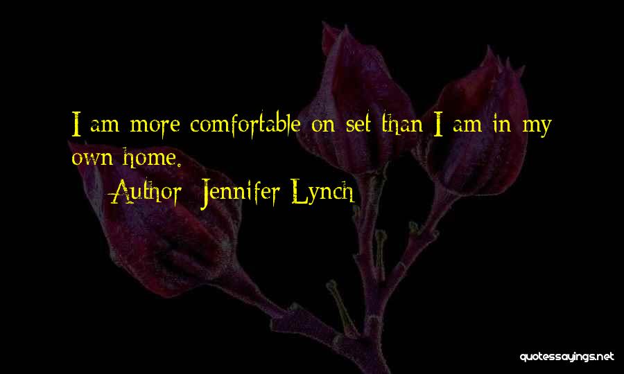 Jennifer Lynch Quotes 1164966