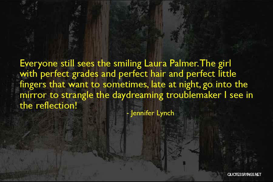 Jennifer Lynch Quotes 1241576