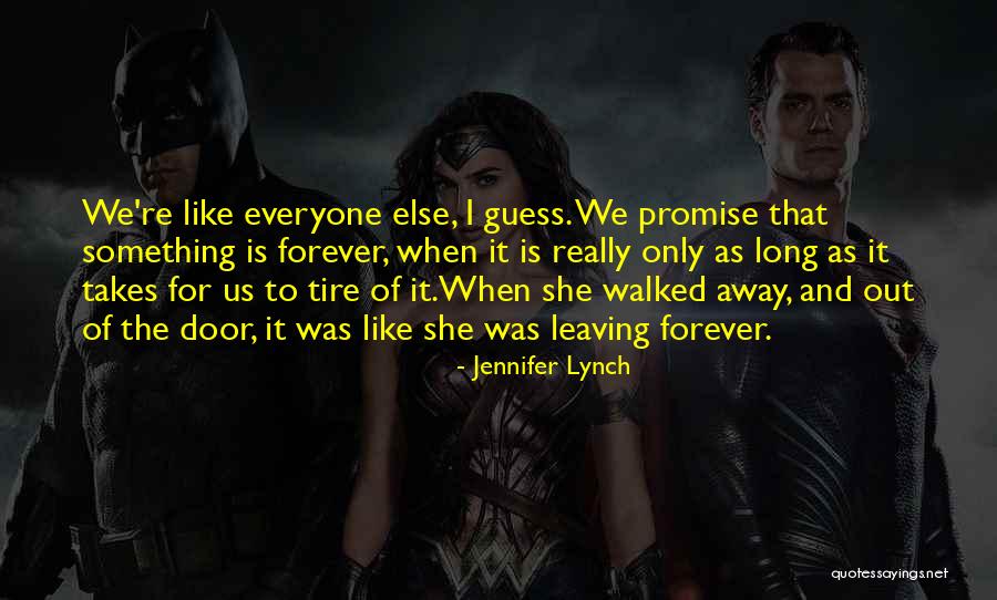 Jennifer Lynch Quotes 1509098