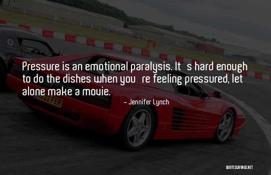 Jennifer Lynch Quotes 1629847