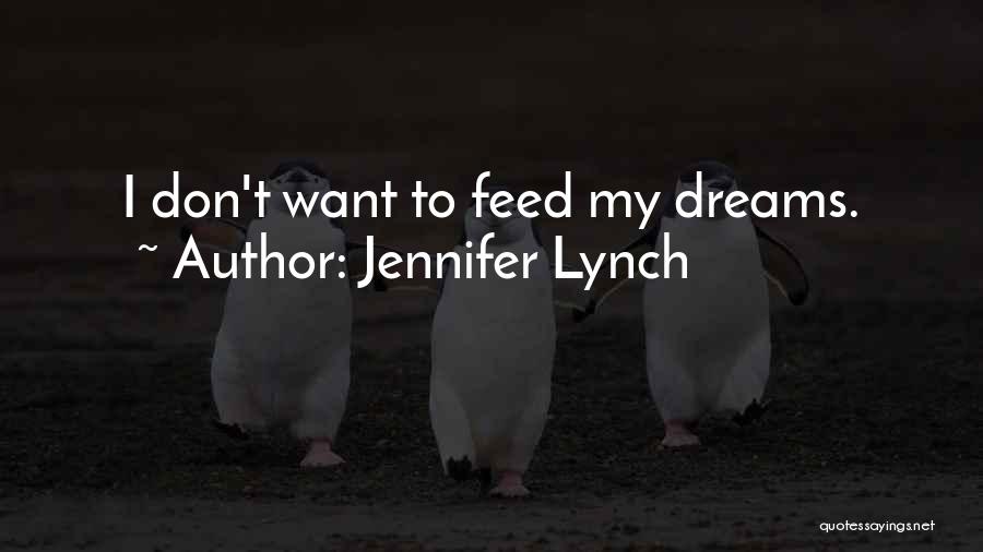 Jennifer Lynch Quotes 2046459