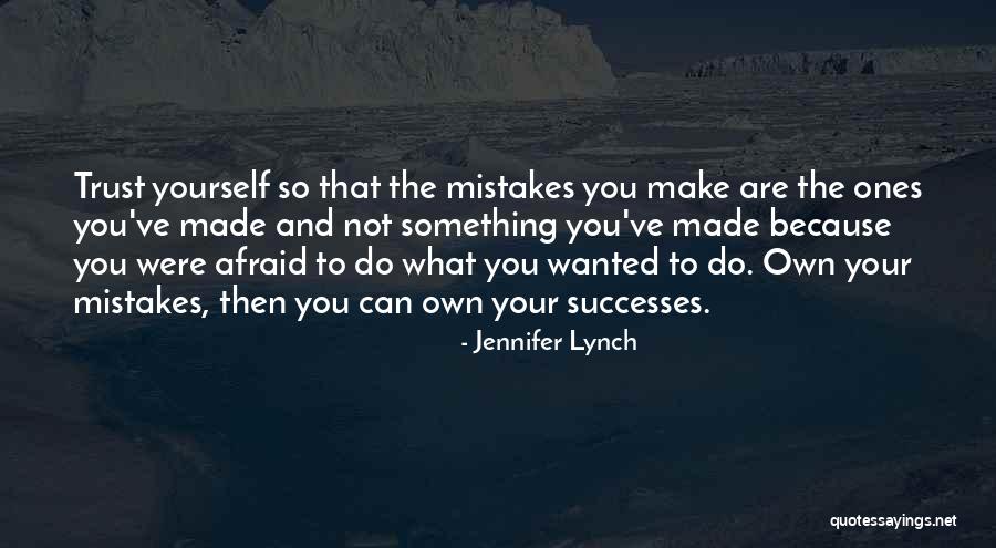 Jennifer Lynch Quotes 252307