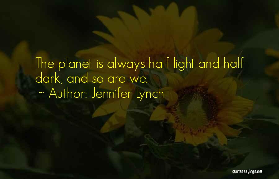 Jennifer Lynch Quotes 683144