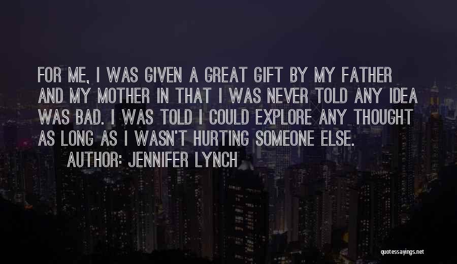 Jennifer Lynch Quotes 913811