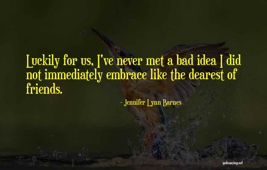 Jennifer Lynn Barnes Quotes 1115234