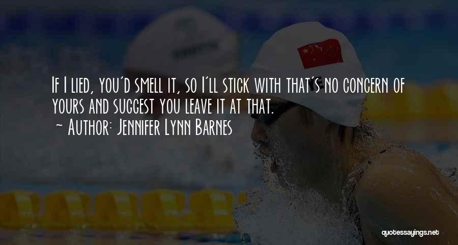 Jennifer Lynn Barnes Quotes 1587401