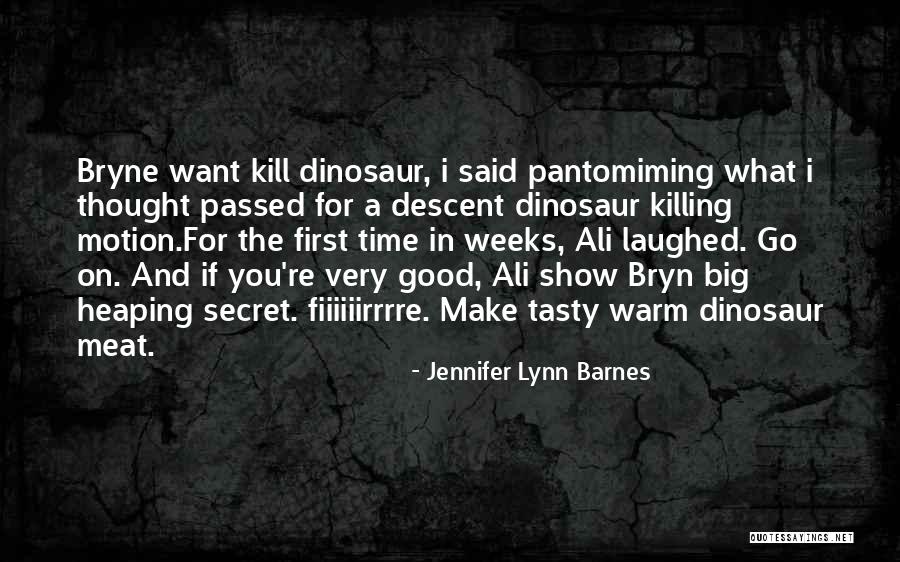 Jennifer Lynn Barnes Quotes 1690235