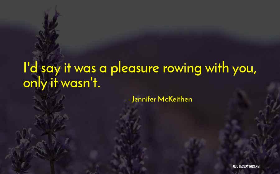 Jennifer McKeithen Quotes 1209819