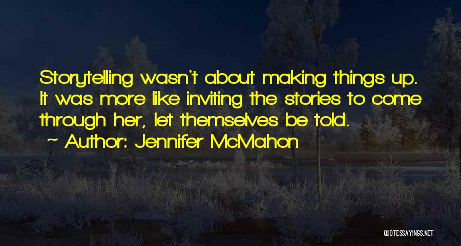 Jennifer McMahon Quotes 1454598