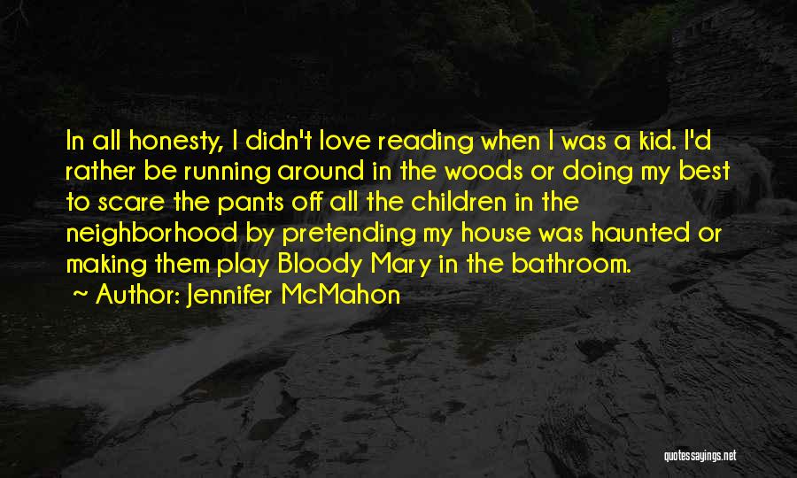 Jennifer McMahon Quotes 1533952