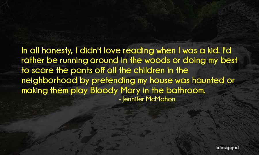 Jennifer McMahon Quotes 1533952