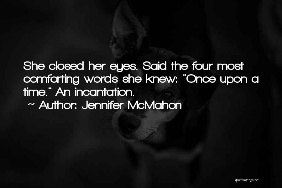 Jennifer McMahon Quotes 491753