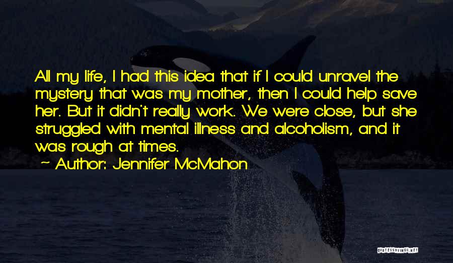 Jennifer McMahon Quotes 881494