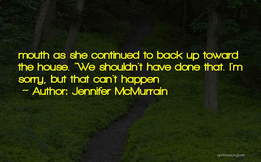 Jennifer McMurrain Quotes 1102513