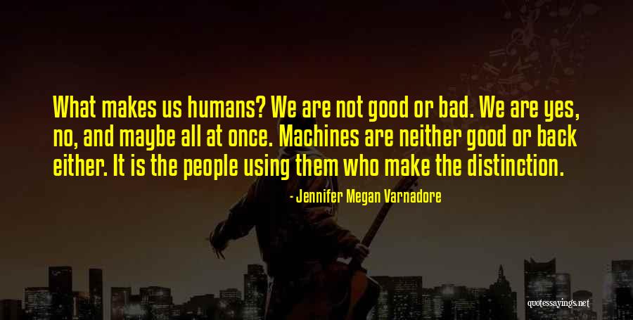 Jennifer Megan Varnadore Quotes 1012469