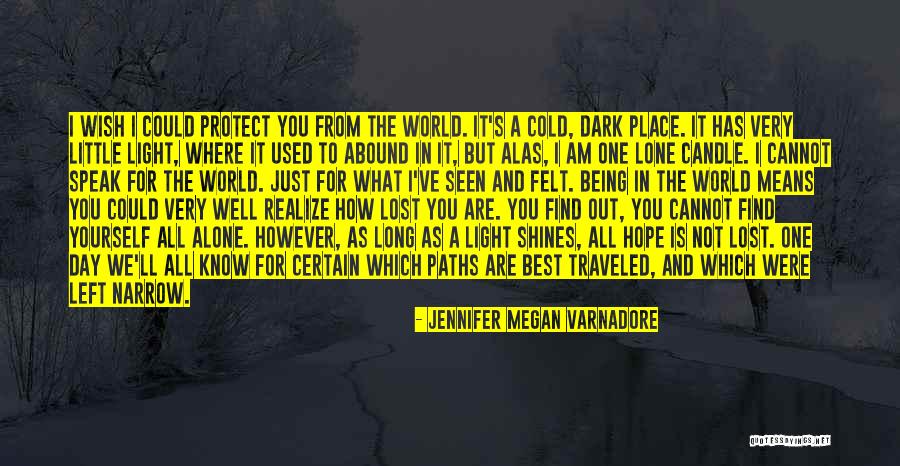 Jennifer Megan Varnadore Quotes 1038797