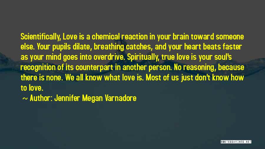 Jennifer Megan Varnadore Quotes 1092353