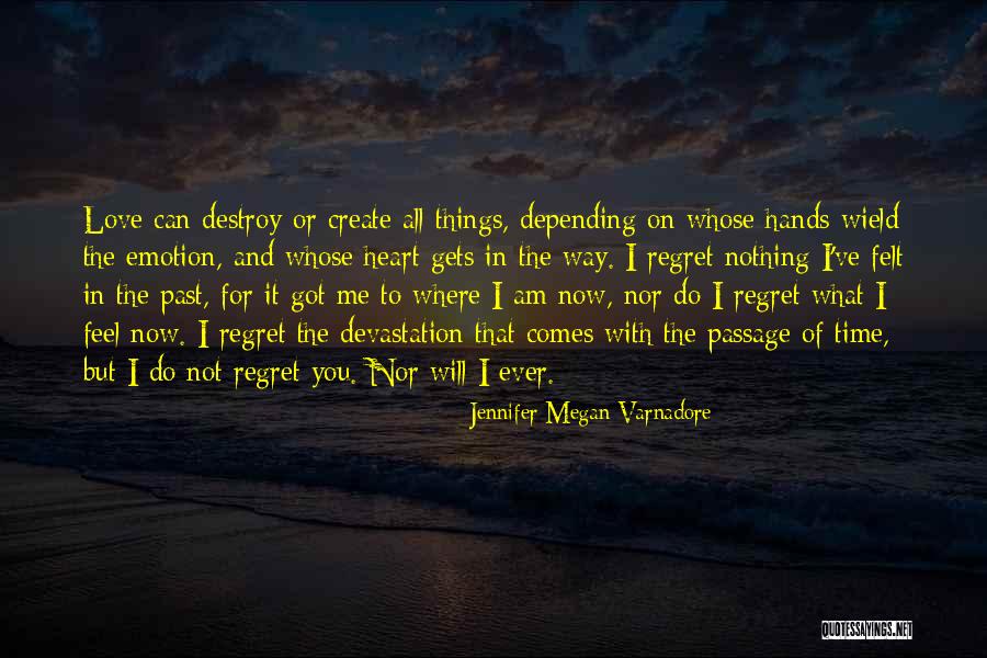 Jennifer Megan Varnadore Quotes 1228755