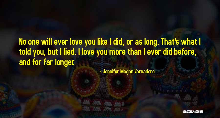 Jennifer Megan Varnadore Quotes 122933