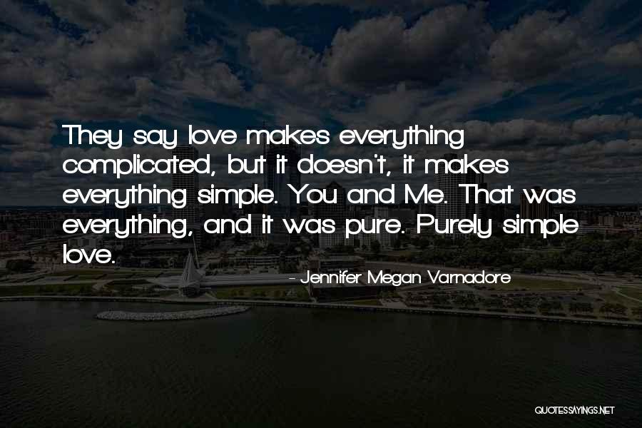 Jennifer Megan Varnadore Quotes 1261368