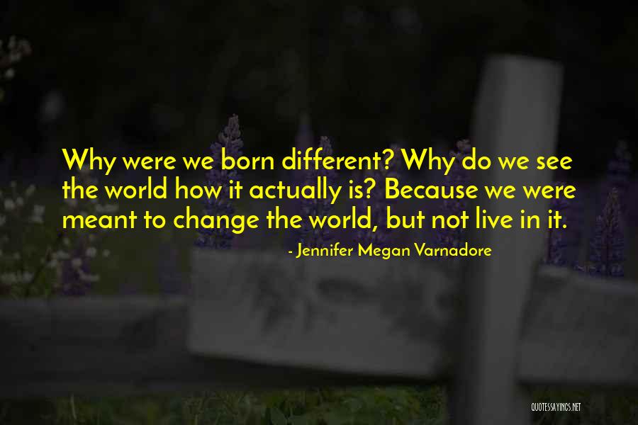 Jennifer Megan Varnadore Quotes 1401665