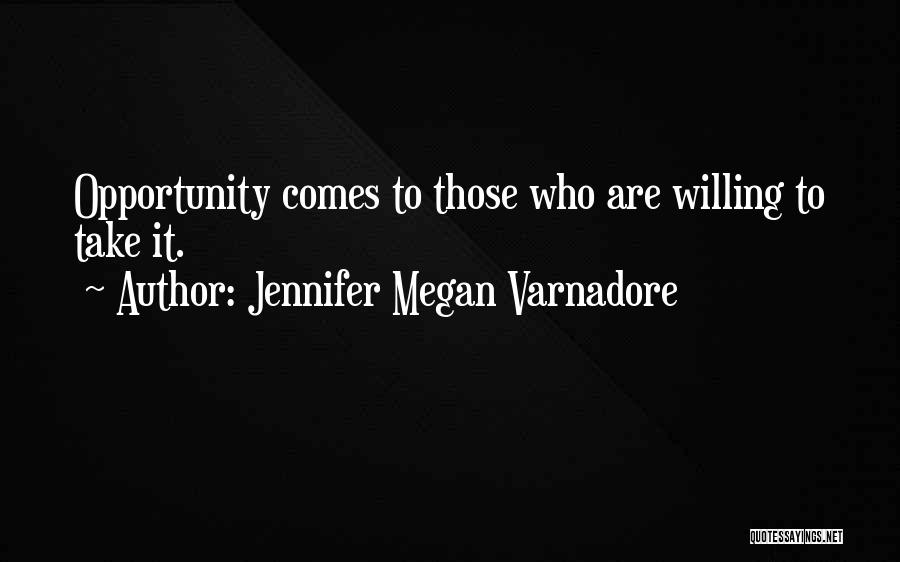 Jennifer Megan Varnadore Quotes 1499330