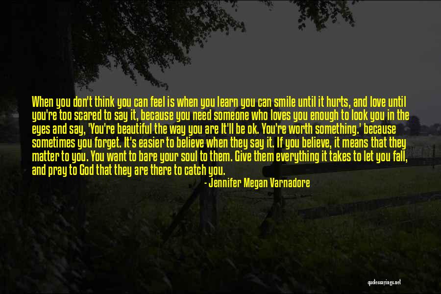 Jennifer Megan Varnadore Quotes 1543813