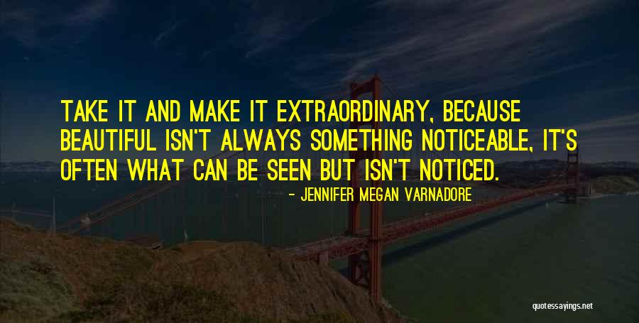 Jennifer Megan Varnadore Quotes 1567315