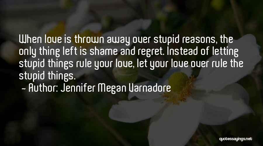 Jennifer Megan Varnadore Quotes 1604082
