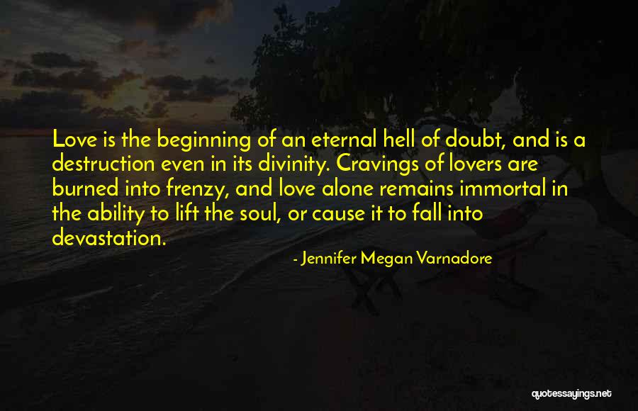 Jennifer Megan Varnadore Quotes 1662725