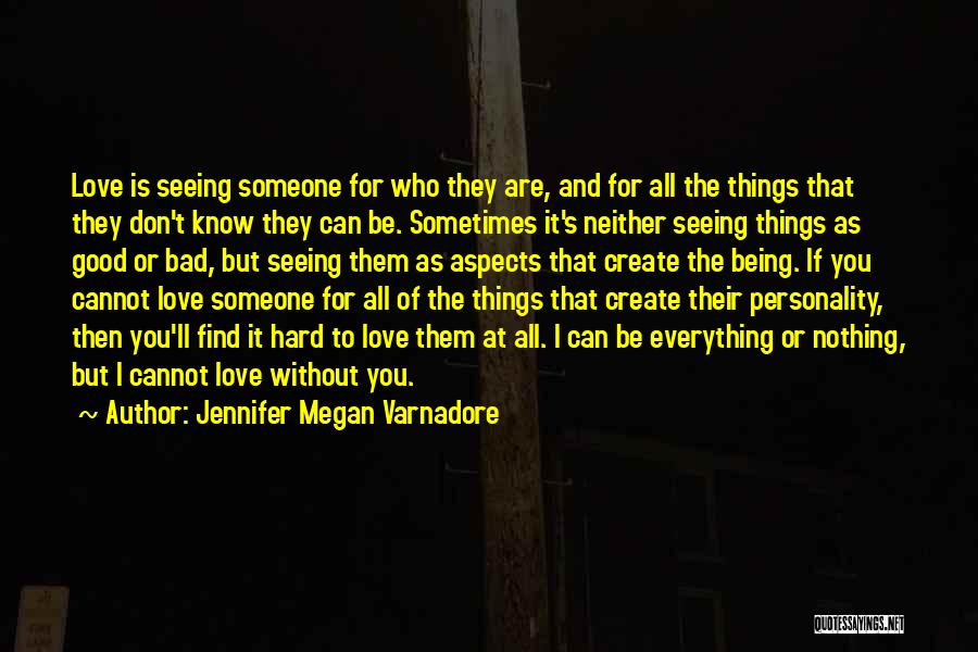 Jennifer Megan Varnadore Quotes 1678225