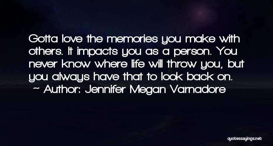 Jennifer Megan Varnadore Quotes 190144