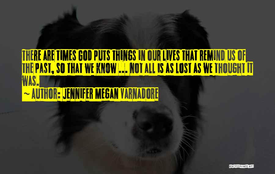 Jennifer Megan Varnadore Quotes 1915685
