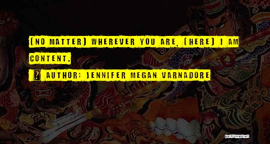 Jennifer Megan Varnadore Quotes 1985507