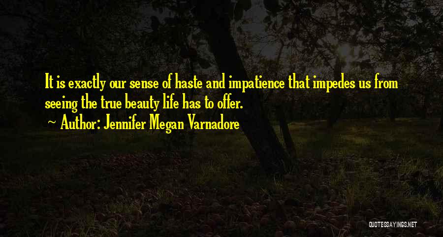 Jennifer Megan Varnadore Quotes 2162045